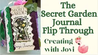 Secret Garden Junk Journal Flip Though #junkjournal