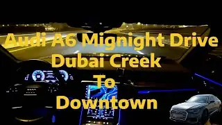 Midnight drive Dubai Creek to Downtown New year Music 2024