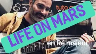 [TUTO GUITARE] Life on mars David Bowie  emamontluel tuto ( ré majeur capo 3)