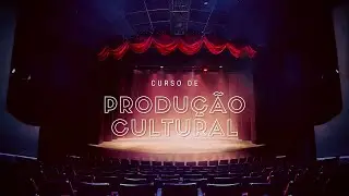 Curso de Produ&ccedil;&atilde;o Cultural - Como &eacute; a trajet&oacute;ria de um Produtor Cultural? (B&Ocirc;NUS)