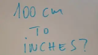 100 cm to inches?