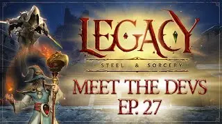 Legacy: Meet the Devs #27 Season 3 Kickoff and Q&A w/ Chris Kaleiki