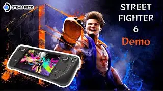 Street Fighter 6 DEMO - Steam Deck Gameplay