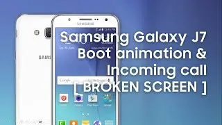 Samsung Galaxy J7 Boot Animation and Incoming call UI (Android 6.0.1, Over the Horizon 2015)