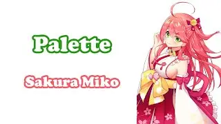 [Sakura Miko] - Palette / Tokoyami Towa