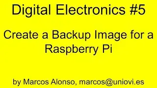 DE #5: How to Create a Backup Image for a Raspberry Pi