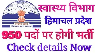 HP Health Department Recruitment 2021 || Total posts 950 || GovtJobs4you