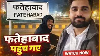 Real Life Vlog | Subah Ki Ram Ram, Court Ka Kaam Aur Fatehabad Phuch Gaye