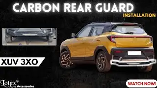 XUV 3XO| REAR GUARD:- CARBON | INSTALLATION| LOTEX AUTO ACCESSORIES
