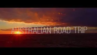 Australian Road Trip: Nature (Short Version)