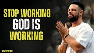 STOP WORRYING, GOD IS WORKING | Steven Furtick sermon
