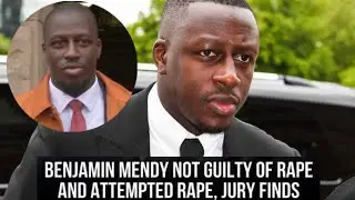 Benjamin Mendy Not Guilty Of Rape And Attempted Rape,Jury Finds