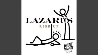 Lazarus Rise Up