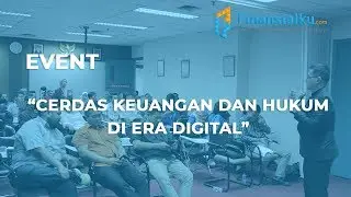 [EVENT] Cerdas Keuangan dan Hukum Di ERA DIGITAL