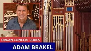 Bach, Buxtehude and more: Organist Adam Brakel - Classical Sundays