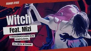 [Alien Stage] Witch feat. Mizi sub español 