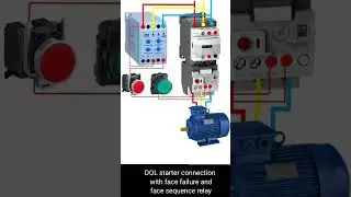 DOL Starter connection with face sequence and face failing relay @mkElectricgeeks
