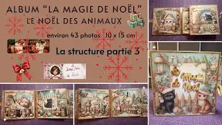 Album#26 Le Noël des animaux la structure partie 3 #album #scrapbooking #digitalpaper