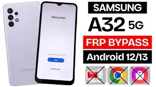 Samsung Galaxy A32 5G FRP Bypass 2026 Android 12/13 | Google Account Remove &mdash; TalkBack Not Working