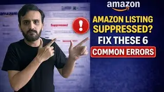 Amazon Listing Suppressed Fix These 6 Common Errors