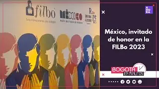 M&eacute;xico, pa&iacute;s invitado de honor en la FILBo 2023