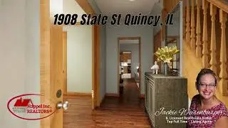1908 State St Quincy Il Walk Thru Video Tour \ House for sale Listed by Jackie Weisenburger REALTOR