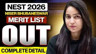 NEST 2026 Merit List Out | NEST 2026 Latest Update | NISER Bhubaneswar 2026 Merit List Out