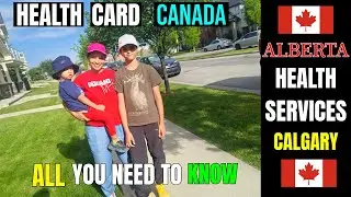 Health Card apply -Permanent landing Canada | Alberta health services #calgary #canada #canadavlogs