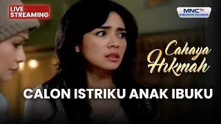 🔴 CALON ISTRIKU ANAK IBUKU | LIVE CAHAYA HIKMAH | 29 JANUARI 2026