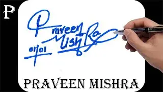 Praveen Mishra name signature design - P signature style - How to signature your name