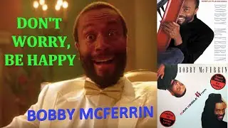 DON'T WORRY, BE HAPPY (Bobby McFerrin) Lyrics