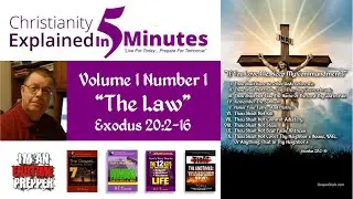 Christianity Explained In 5 Minutes - The Law - Exodus 20:2-17