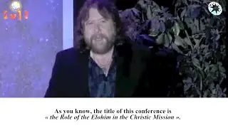 Daniel Meurois: The Role of the Elohim in the Christic Mission (En)