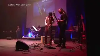 Alvin Davis (saxophone)- JUST US,  LIVE AT THE BIRMINGHAM REP 18-05 -2019