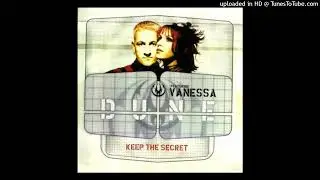 Dune feat. Vanessa - Keep The Secret (Dune Remix)