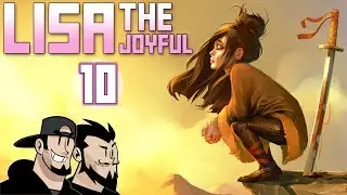 Lisa The Joyful Lets Play: Easy Mode Is The Best - PART 10 - TenMoreMinutes