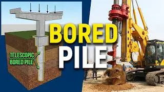 Bored Pile Foundation Construction: 3D Process & Equipment Explained