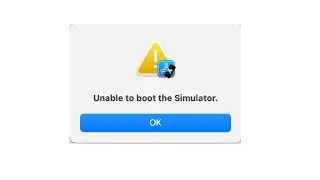 Unable To Boot The Simulator On Xcode