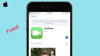FaceTime This App Requires Specific Features Not Available on this Device on iPhone in iOS 14/13.6