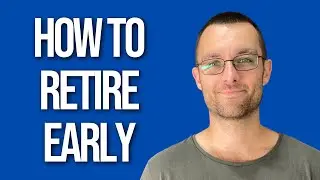 How To Retire Early (Using The 25x Rule) | The 4% Rule & Trinity Study | Safe Withdrawal Rates