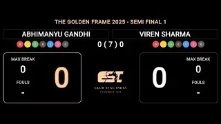 Abhimanyu G vs Viren Sharma | Semi Final 1 | The Golden Frame 2025 Snooker Tournament  | Jabalpur