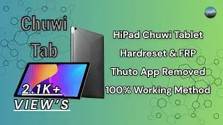 Hipad Chuwi Tablet Hard Reset + FRP Bypass | Thuto Time App Remove | SPD Mode Chimera Tool