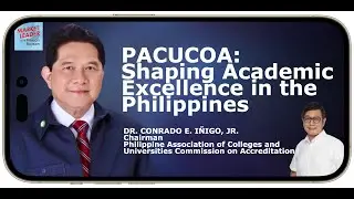PACUCOA: Shaping Academic Excellence in the Philippines