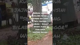 berburu wisata kuliner setu tonjong,