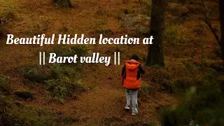 Hidden location at |Barot valley | Amdj vlog |