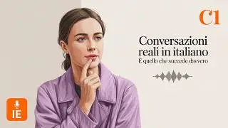 Advanced Italian for Real Life Situations | C1 Practice | Italian Podcast