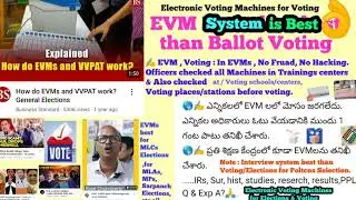 EVM System is Best than Ballot Voting / Interview system best fr Poltcns selection / PPL Q & Exp A?🌎