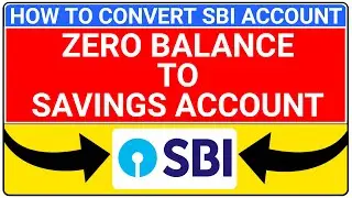 how to convert zero balance account to normal account in sbi | SBI zero account convert to saving