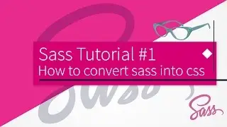 How to convert sass into css - SASS Tutorial #1