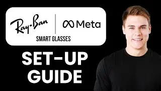 NEW! How to Set Up Ray Ban Meta Glasses (2025) 🕶️⚡ | Smart Glasses Beginner&rsquo;s Guide